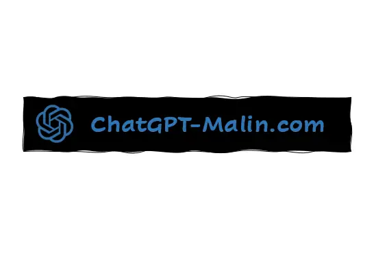 ChatGPT-Malin.com : Tout Ce Que Vous Devez Savoir Sur ChatGPT